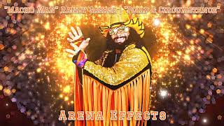 RAE quotMacho Manquot Randy Savage Theme Arena Effects  quotPomp amp Circumstancequot [upl. by Schott]