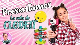 Os presento mi NUEVO CANAL La VIDA de CLODETT ðŸ¤© VLOGS VIAJES AVENTURAS RUTINAS [upl. by Delfine]