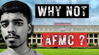 Why I Didnt Join AFMC  The Reason [upl. by Ynnohj]