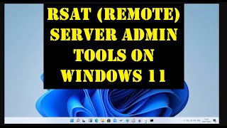 Windows 11How to Install RSATRemote Server Administration Tools [upl. by Aset]