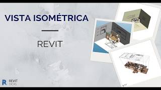 Representação Isométrica 3D no Revit [upl. by Cung994]