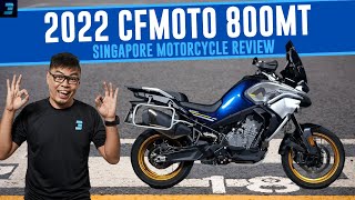 2022 CFMOTO 800MT  Singapore Motorcycle Review [upl. by Lleumas]