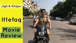 ittefaq  movie review  jigli khajur [upl. by Yevette638]