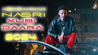 ABDIRAHMAN NASRI 2024 XUBI DAARA LYRICS [upl. by Kachine]