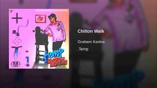 Chilton Walk · Graham Kartna Extended 30 minutes [upl. by Helbonia]