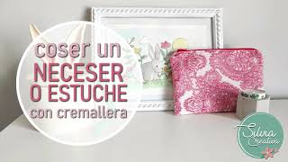 Coser un neceser o estuche con cremallera  terminación perfecta [upl. by Nohsal]