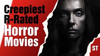 10 Creepiest RRated Horror Movies of All Time [upl. by Nylatsyrc548]