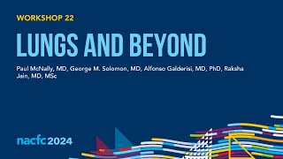 NACFC 2024  W22 Lungs and Beyond [upl. by Joliet]