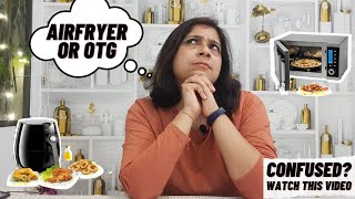 ओटीजी या एयरफ्रायर   Air fryer vs OTG oven differences which one to buy [upl. by Nuahsel]