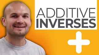 What are Additive Inverses [upl. by Arenat]