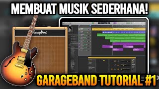 Tutorial Dasar Membuat Musik di GarageBand  GarageBand 1 [upl. by Josie]