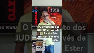 O livramento dos JUDEUS através da Rainha Ester Inscrevase no meu canal [upl. by Idur380]