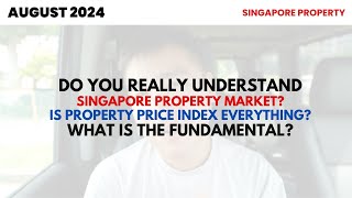 DO YOU REALLY UNDERSTAND SINGAPORE PROPERTY MARKET PRICE INDEX MEAN EVERYTHING [upl. by Aneez325]