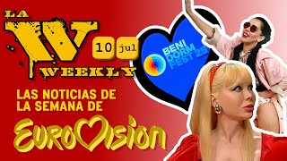 La Weekly 10 julio Las noticias de Eurovisión de la semana [upl. by Yecnay]