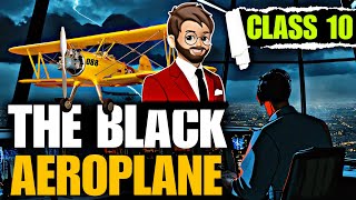 The Black Aeroplane Class 10  “Animated” Full हिन्दी में Explained  First Flight [upl. by Nevear]