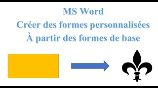 MS Word  Créer une forme personnalisée à partir dune forme de base [upl. by Laszlo]