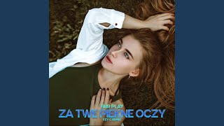 Za Twe Piękne Oczy Remix [upl. by Lukin931]