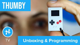 Thumby Unboxing amp Programming  Mailbag [upl. by Laural674]