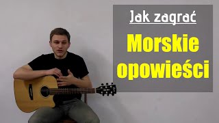 20 Jak zagrać Morskie opowieści na gitarze  JakZagracpl [upl. by Langley364]