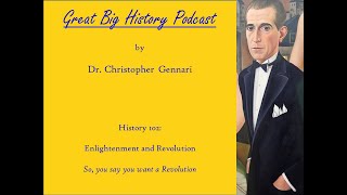 Great Big History Podcast 10 Questions Enlightenment and Revolution [upl. by Othilia]