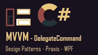 MVVM 4  DelegateCommand  WPF Praxis [upl. by Inahteb]