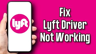 How To Fix Lyft Driver App not Working EASY [upl. by Tarra]