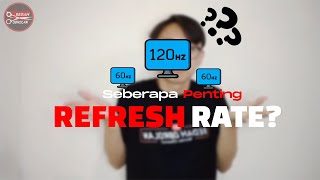 Seberapa Penting Refresh Rate [upl. by Ahsilrae]