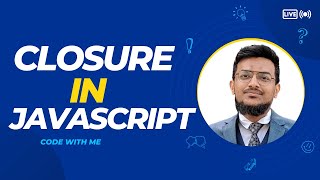 Understanding JavaScript Closures with Examples  Bangla [upl. by Yenattirb]