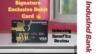 Indusind Bank Signature Exclusive Debit Card  Unboxing Benefits Review  Best Travel Debit Card 🔥 [upl. by Karr]