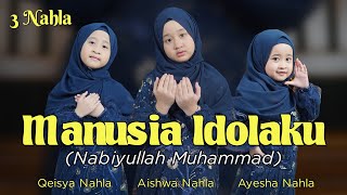 MANUSIA IDOLAKU  3 NAHLA  COVER [upl. by Elinnet]