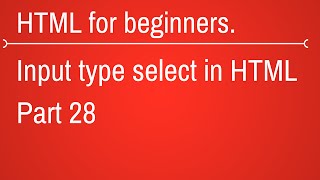 input type select in html  HTML Tutorial for Beginners Part 28 [upl. by Buell]