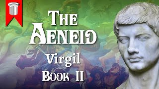 The Aeneid by Virgil Book II [upl. by Lambard]