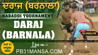 LIVE DARAJ BARNALA KABADDI CUP 111023 [upl. by Eirellam]