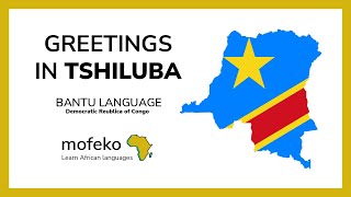 Greetings in Tshiluba  Bantu language of DR Congo  Mofeko [upl. by Trab]