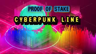 Cyberpunk Line  Proof of Stake synthwave cypherpunks cryptocurrency cryptonews [upl. by Emalia]