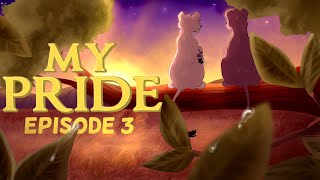 My Pride Episode Three [upl. by Adnahc]