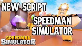 Новый СКРИПТ на Speedman Simulator Роблокс  New SCRIPT for Speedman Simulator Roblox [upl. by Dulcy]