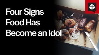 Four Signs Food Has Become an Idol [upl. by Aelam]