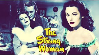 The Strange Woman English Full Movie  Hedy Lamarr George Sanders  English Classic Full Movie [upl. by Rosenkranz]