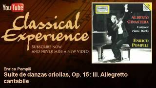 Alberto Ginastera  Suite de danzas criollas Op 15  III Allegretto cantabile [upl. by Ziegler785]