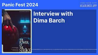 Panic Fest 2024 Interview with Dima Barch  THE POWER OF THE STRIKE [upl. by Nosnev]