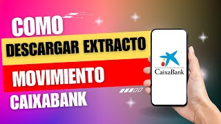 Como Descargar Extracto De Movimientos Caixabank [upl. by Euqinahc]