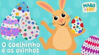 O COELHINHO E OS OVINHOS  FELIZ PÁSCOA vídeo musical infantil  Mabô e Fifi maboefifi [upl. by Pittman]