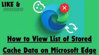How to View List of Stored Cache Data on Microsoft Edge [upl. by Lourdes]