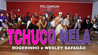 TCHUCO NELA  ROGERINHO e WESLEY SAFADÃO Coreografia MILLENNIUM 🇧🇷 [upl. by Jepum]