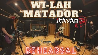 quotMatadorquot WILAH Rehearsal [upl. by Behka]