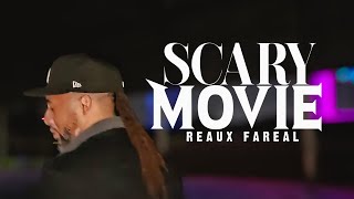 Reaux Fareal  Scary Movie Official Music Video [upl. by Eneles]