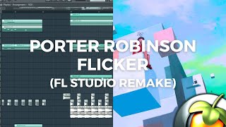 porter robinson  flicker fl studio remake [upl. by Sharla]