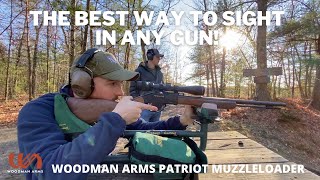 Sighting In My Woodman Arms Patriot Muzzleloader  BEST METHOD [upl. by Okire]