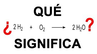 SIGNIFICADO DE LA ECUACIÓN QUÍMICA [upl. by Akenom]